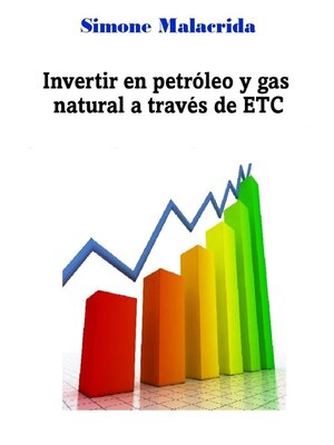 cover image of Invertir en petróleo y gas natural a través de ETC
